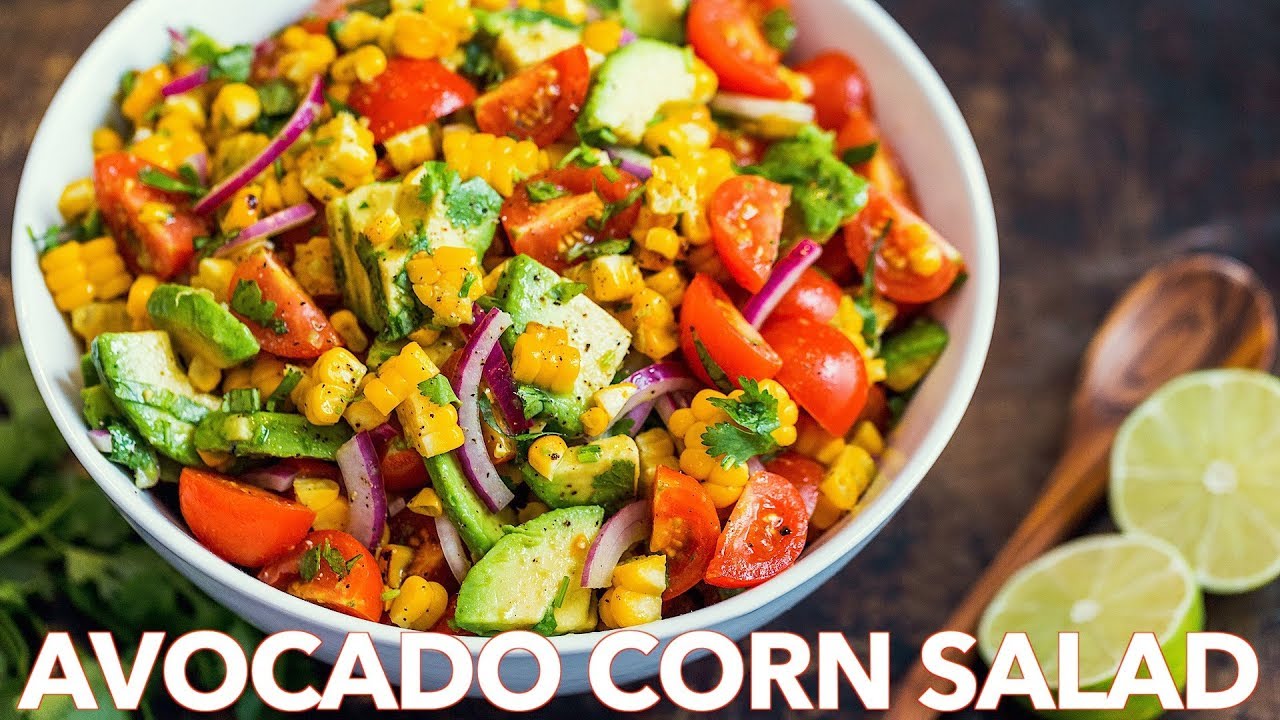 Avocado Corn Salad Recipe With Easy Salad Dressing