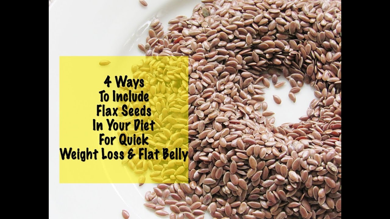 Quick Weight Loss With Flax Seeds - 4 Flax Seed Recipes - Daily Diet - Instant Belly Fat Burner