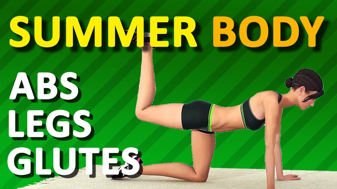Summer Body Workout Plan - Perfect Abs, Legs and Glutes