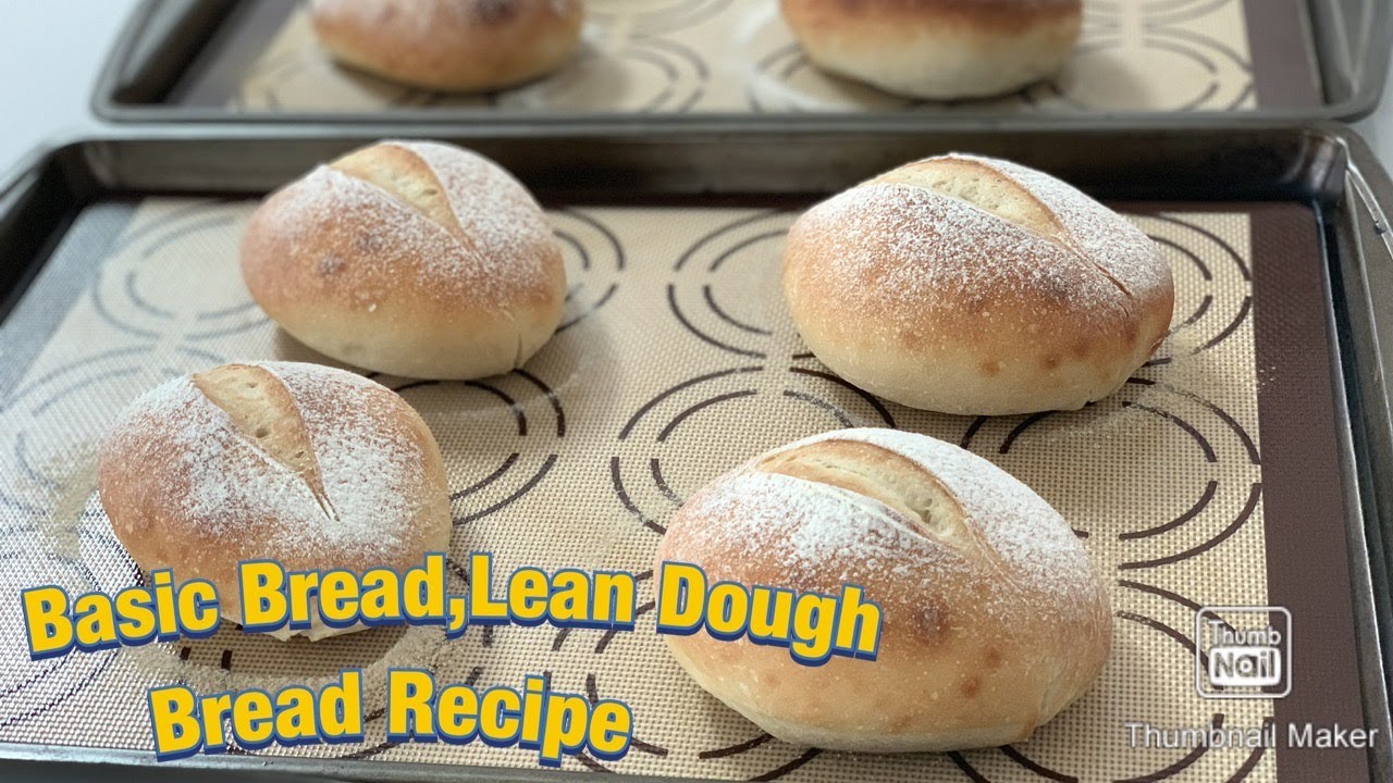 Basic Bread/Lean Dough Bread Recipe