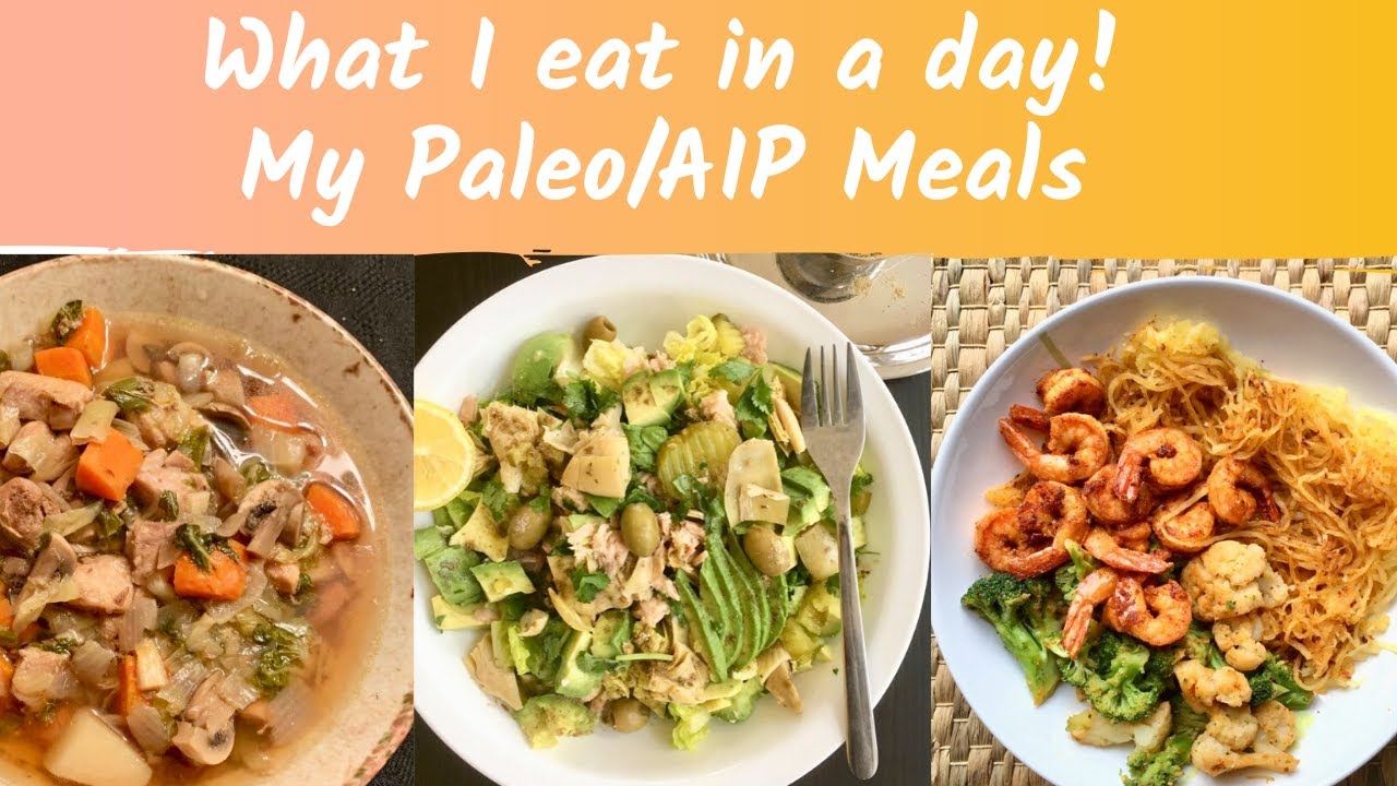 What I eat in a day || My Paleo / AIP Meals