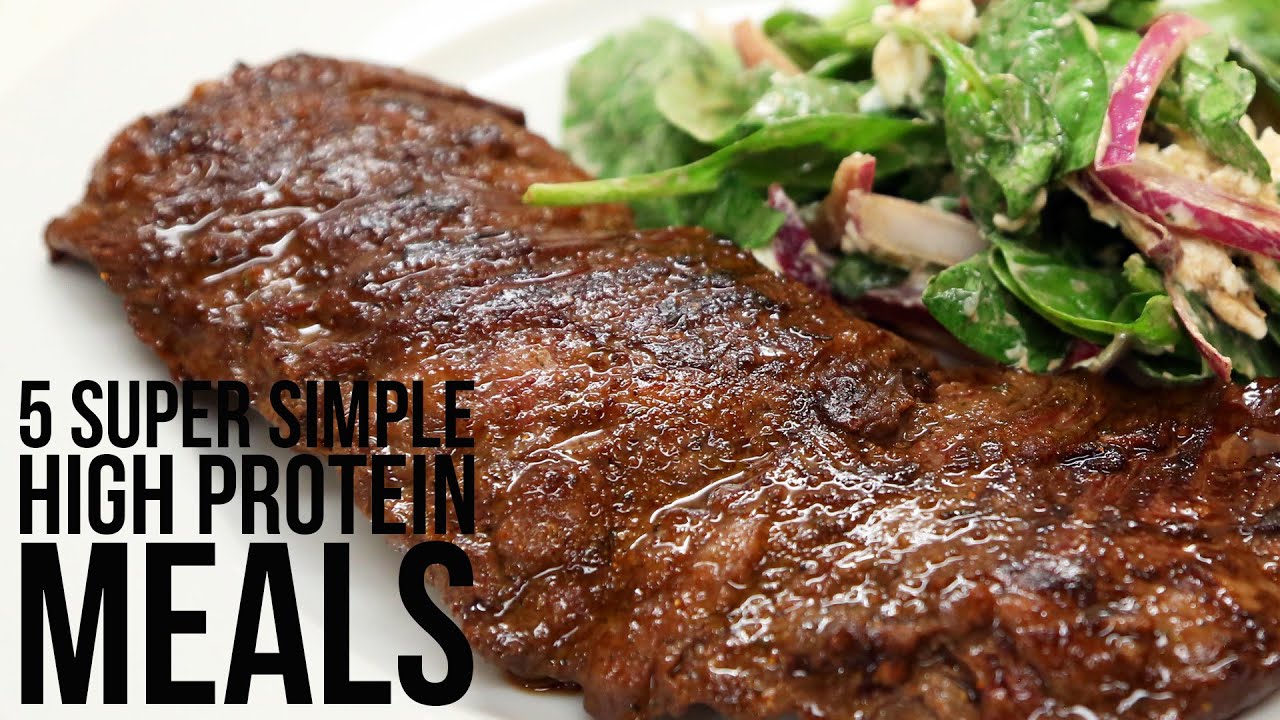 5 Super Simple High Protein Meals