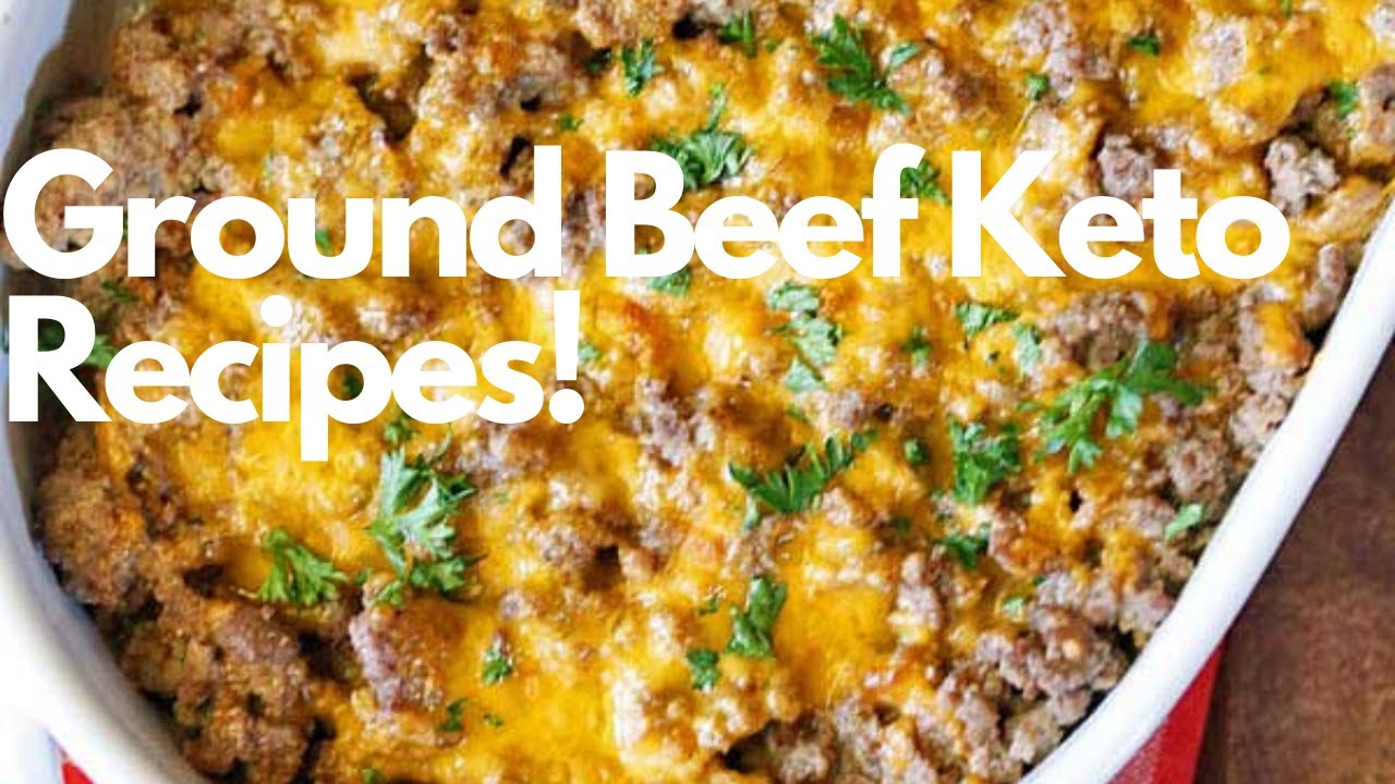 Ground Beef Keto Recipes!