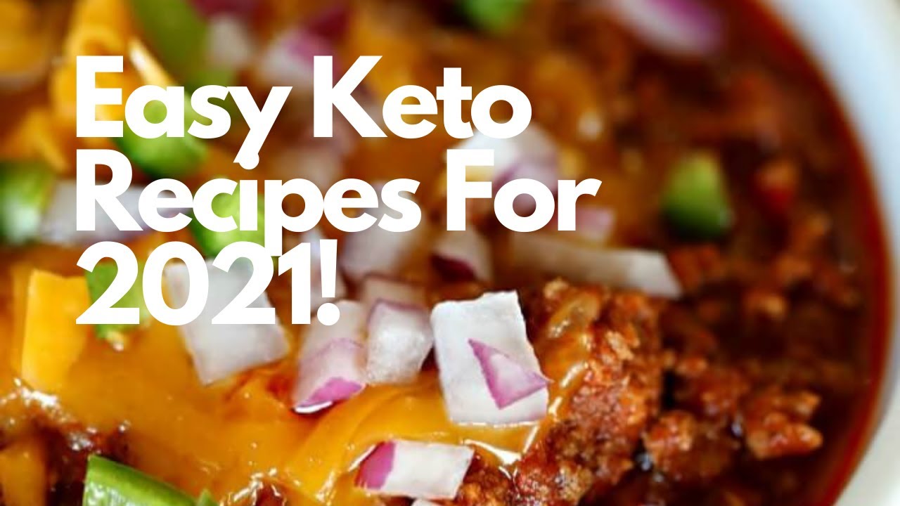Easy Keto Recipes For 2021!