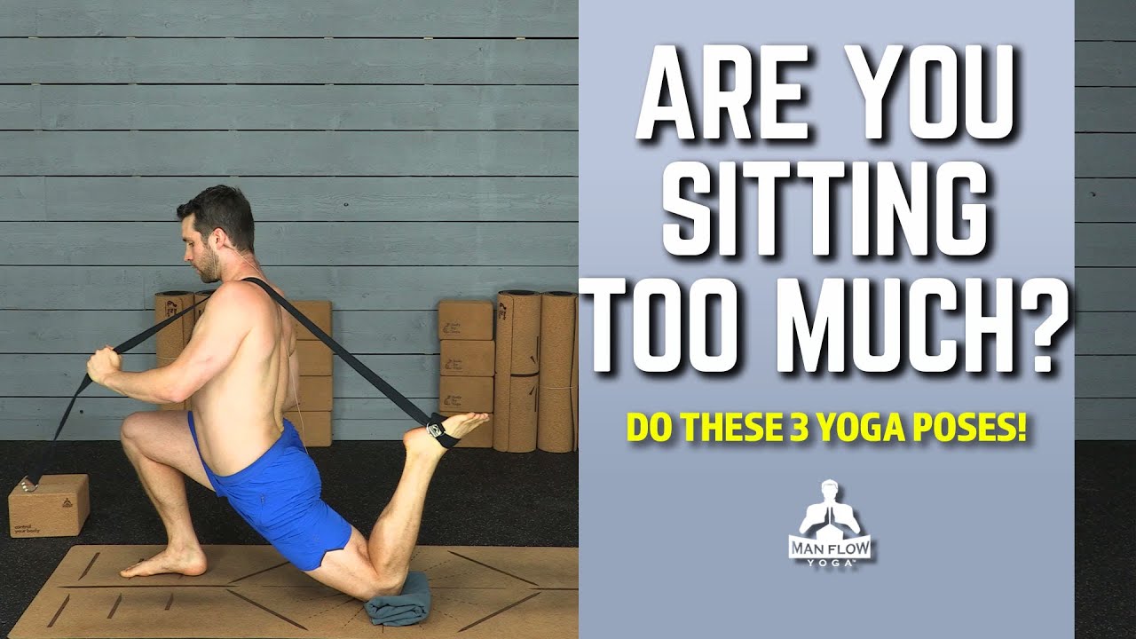 Best Yoga Poses for Sitting Too Much | Do These Today!