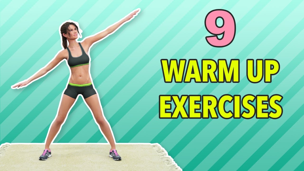 9 Warm Up Exercises Before Workout