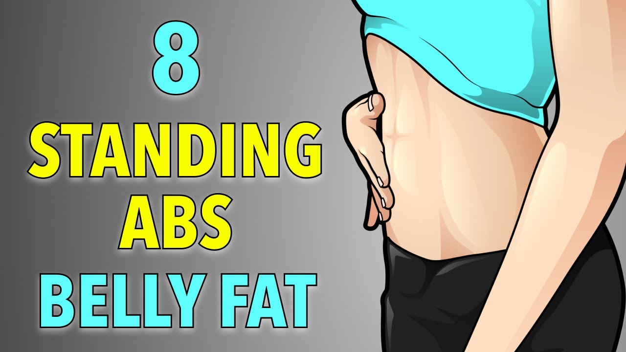 8 BEST STANDING ABS - SIMPLE EXERCISES TO LOSE BELLY FAT