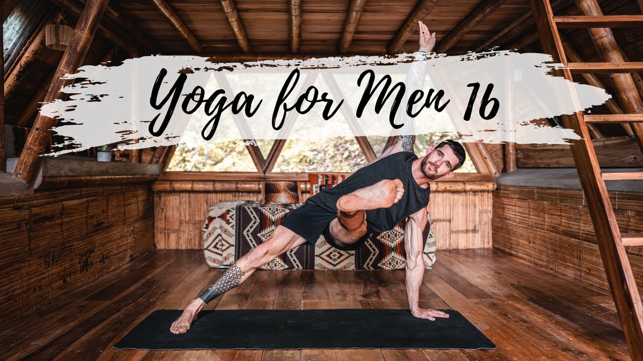 Yoga for Men | Episode 16