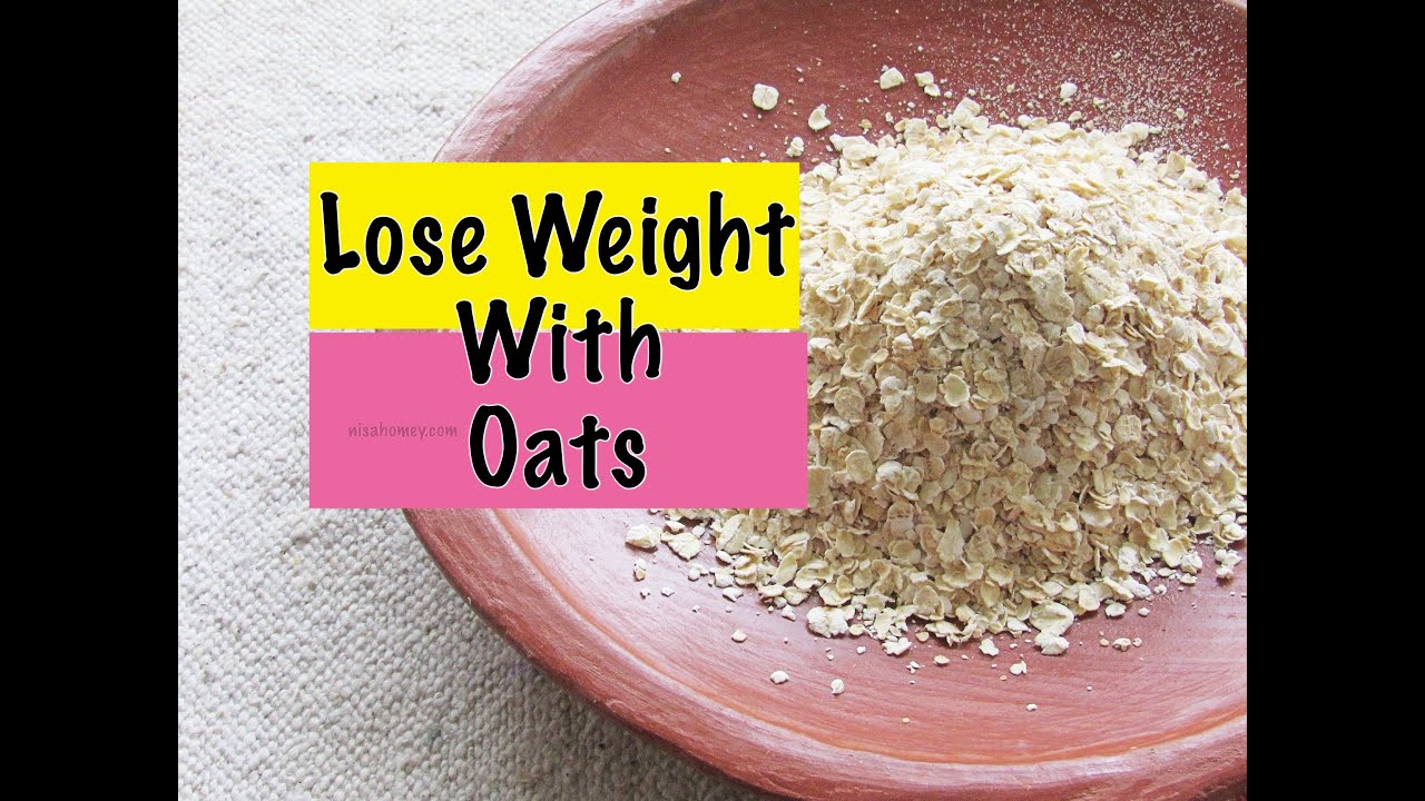 How To Lose Weight Fast - Quick Weight Loss With Oats - Oats Meal Plan - Different Types Of Oatmeal