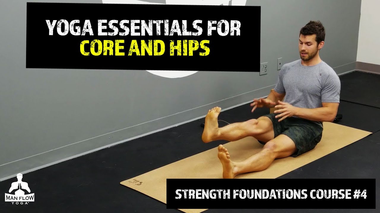 Yoga Essentials for Core and Hips (Build Endurance and Get Stronger!) |#yogaformen